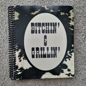 Bitchin And Grillin BBQ Grill Cook Book Recipes Steak Seafood Poultry Pork